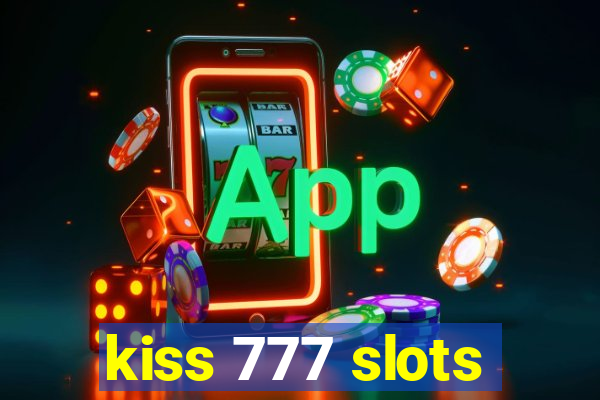 kiss 777 slots